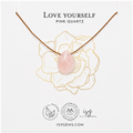 Love Yourself Pink Quartz Necklace